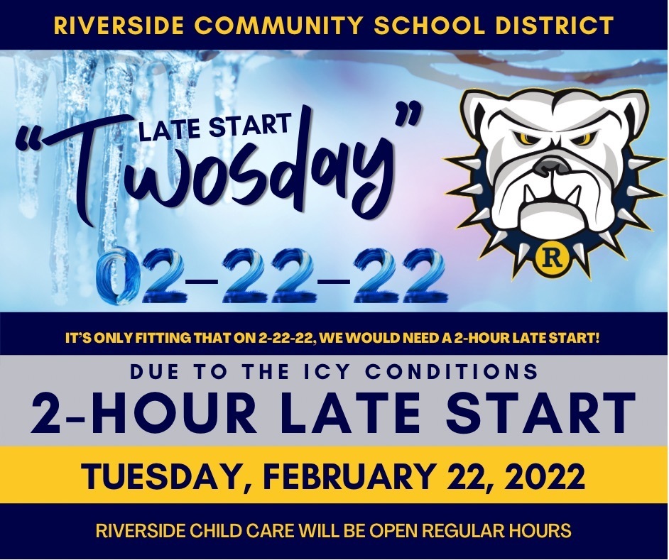 Riverside Feb 22 Two Hour L:ate Start